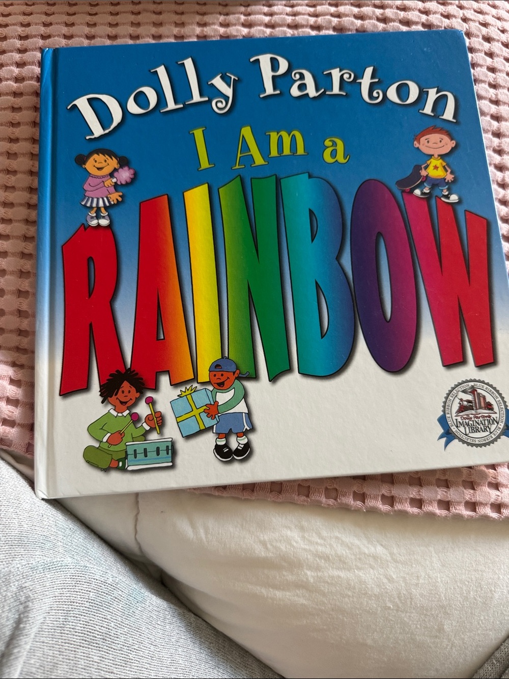 Nicely used I Am a Rainbow - By Dolly Parton Hard Cover Kids Book